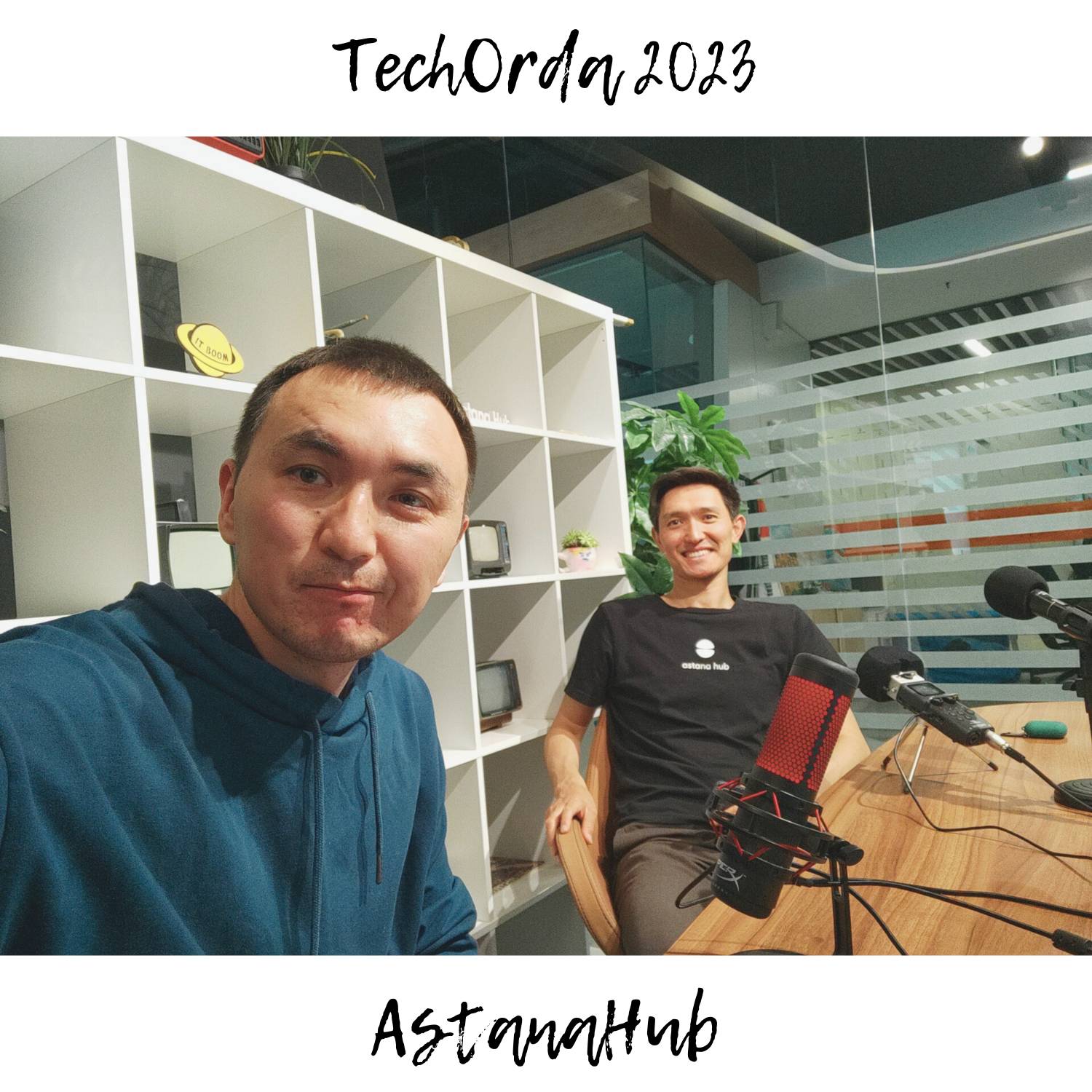 Елдардың аудиоблогы: TechOrda: IT-таланттарды қолдау @ AstanaHub Tech Orda 2023 #Аудиоблог